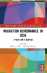 Kazunari Lanna Sakai, Noemi Lanna, Kazunari Sakai - Migration Governance in Asia