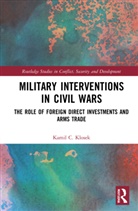 Kamil C. Klosek, Kamil C. (Charles University Klosek - Military Interventions in Civil Wars