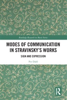 Per Dahl - Modes of Communication in Stravinsky''s Works