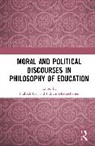 Prakash (Azim Premji University Iyer, Indrani Bhattacharjee, Prakash Iyer, Iyer Prakash - Moral and Political Discourses in Philosophy of Education
