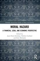 Juan Gaillard Flores Zendejas, Juan Flores Zendejas, Norbert Gaillard, Gaillard Norbert, Rick Michalek - Moral Hazard