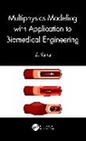 Z. Yang, Yang Z. - Multiphysics Modeling With Application to Biomedical Engineering