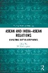M. Mayilvaganan, M. Mayilvaganan, Mayilvaganan M. - Asean and India-Asean Relations