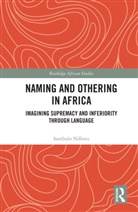 Sambulo Ndlovu, Sambulo (Johannes Gutenberg-Universitat Ma Ndlovu - Naming and Othering in Africa