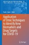 Paul C Guest, Paul C. Guest - Application of Omic Techniques to Identify New Biomarkers and Drug Targets for COVID-19