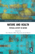 Eric (Australian College of Applied Psycho Brymer, Jo Barton, Barton Jo, Eric Brymer, Brymer Eric, Mike Rogerson - Nature and Health