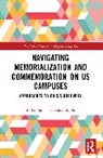 Mahauganee D. Shaw Bonds, Mahauganee D. (Independent Scholar and Shaw Bonds - Navigating Memorialization and Commemoration on U.s. Campuses