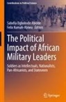 Sabella Ogbobode Abidde, Kumah-Abiwu, Felix Kumah-Abiwu, Sabella Ogbobode Abidde - The Political Impact of African Military Leaders