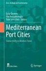 Eyüp Özveren, Tülin Selvi Ünlü, Filiz Yeni¿ehirlio¿lu, Filiz Yeniehirliolu, Filiz Yenisehirlioglu - Mediterranean Port Cities