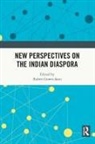Ruben (Professor of Indian Diaspora St Gowricharn, Ruben Gowricharn, Gowricharn Ruben - New Perspectives on the Indian Diaspora