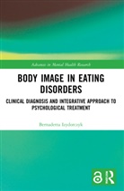 Bernadetta Izydorczyk, Bernadetta (Jagiellonian University Izydorczyk - Body Image in Eating Disorders
