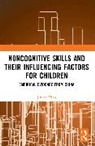 Jinyan Zhou - Noncognitive Skills and Their Influencing Factors for Children
