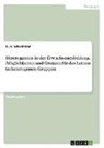 R H Schulmann, R. H. Schulmann - Heterogenität in der Erwachsenenbildung. Möglichkeiten und Grenzen für das Lernen in heterogenen Gruppen