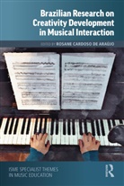 Rosane Cardoso De Araujo, Rosane Cardoso de Araújo - Brazilian Research on Creativity Development in Musical Interaction