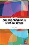 Chao Gejin - Oral Epic Traditions in China and Beyond