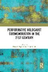 Diana I. Schult Popescu, Diana I. Popescu, Popescu Diana I., Tanja Schult - Performative Holocaust Commemoration in the 21st Century