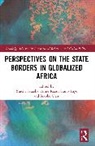 Yuichi (Meiji University Sasaoka, Yuichi Sasaoka, Aimé Raoul Sumo Tayo, Sayoko Uesu - Perspectives on the State Borders in Globalized Africa