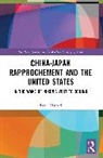 Ryuji Hattori - China-Japan Rapprochement and the United States