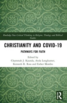 Chammah J. Longkumer Kaunda, Chammah J. Kaunda, Atola Longkumer, Longkumer Atola, Esther Mombo, Mombo Esther... - Christianity and Covid-19