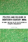 Sachi Patel - Politics and Religion in Eighteenth-Century India