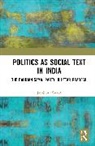 Jayabrata Sarkar, Jayabrata (Associate Professor Sarkar - Politics As Social Text in India