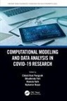 Chhabi Pati Rani Panigrahi, Rajkumar Buyya, Buyya Rajkumar, Bibudhendu Pati, Chhabi Rani Panigrahi, Mamata Rath - Computational Modeling and Data Analysis in Covid-19 Research