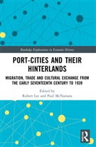 Robert Mcnamara Lee, Robert Lee, Lee Robert, Paul Mcnamara, McNamara Paul - Port-Cities and Their Hinterlands