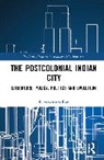 Dibyakusum Ray - Postcolonial Indian City-Literature