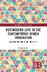 Efraim Sicher, Efraim (Ben-Gurion University of the Negev Sicher - Postmodern Love in the Contemporary Jewish Imagination
