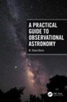 M. Shane Burns - Practical Guide to Observational Astronomy