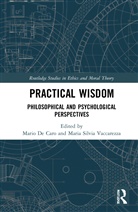 Mario (Roma Tre University De Caro, Mario Vaccarezza De Caro, Mario De Caro, De Caro Mario, Maria Silvia Vaccarezza - Practical Wisdom