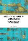 Dan Berbecel, Dan (York University Berbecel - Presidential Power in Latin America
