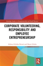 Beata Glinka, Aldona Glinska-Newes, Aldona (Nicolaus Copernicus Univers Glinska-Newes, Aldona Glińska-Neweś - Corporate Volunteering, Responsibility and Employee Entrepreneurship