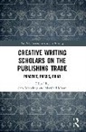 Sam Moore Meekings, Sam Meekings, Marshall Moore - Creative Writing Scholars on the Publishing Trade