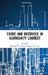 Rebecca Mazerolle Wickes, Lorraine Mazerolle, Mazerolle Lorraine, Rebecca Wickes, Wickes Rebecca - Crime and Disorder in Community Context