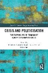 Benedetta Voltolini, Benedetta (King''''s College London Voltolini, Colin Hay, Hay Colin, Michal Natorski, Natorski Michal... - Crisis and Politicisation