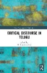 K. Suneetha (University of Hyderabad Rani, K. Suneetha Rani - Critical Discourse in Telugu