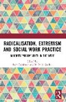 Lena (Central Queensland University Robinson, M Rafik Gardee, Lena Robinson - Radicalisation, Extremism and Social Work Practice
