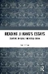 David Chai - Reading Ji Kang''s Essays