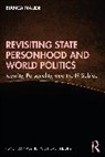 Bianca Naude, Bianca (University of the Free State Naude - Revisiting State Personhood and World Politics
