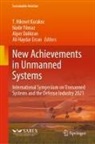 Alper Dalkiran, Alper Dalkiran et al, Ali Haydar Ercan, T. Hikmet Karakoc, Nadir Yilmaz - New Achievements in Unmanned Systems