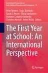 Tiago Bartholo, Mariane Campelo Koslinski, Sarah Howie, Sarah Howie et al, Elena Kardanova, Christine Merrell... - The First Year at School: An International Perspective