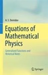 A S Demidov, A. S. Demidov - Equations of Mathematical Physics