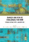 Benjamin Schuster Bader, Benjamin Bader, Bader Benjamin, Michael Dickmann, Dickmann Michael, Tassilo Schuster... - Danger and Risk As Challenges for Hrm
