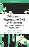 Saeed Banihashemi, Saeed (University of Canberra Banihashemi, Sepideh Zarepour Sohi - Data-Centric Regenerative Built Environment