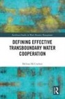Melissa McCracken - Defining Effective Transboundary Water Cooperation
