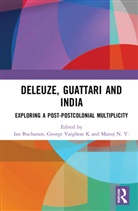 Ian Varghese K Buchanan, Ian Buchanan, Manoj N. Y., George Varghese K - Deleuze, Guattari and India