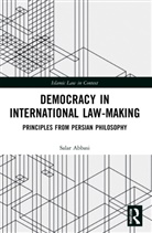 Salar Abbasi, Salar (Dr Salar Abbasi Abbasi - Democracy in International Law-Making