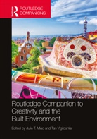 Julie T. (University of Melbourne Miao, Julie T. Miao, Julie Tian Miao, Tan Yigitcanlar, Yigitcanlar Tan - Routledge Companion to Creativity and the Built Environment