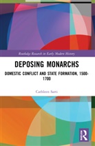 Cathleen Sarti, Sarti Cathleen - Deposing Monarchs